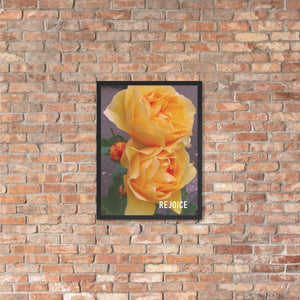 Rejoice Yellow Rose Framed Poster