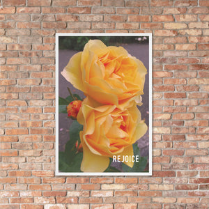 Rejoice Yellow Rose Framed Poster